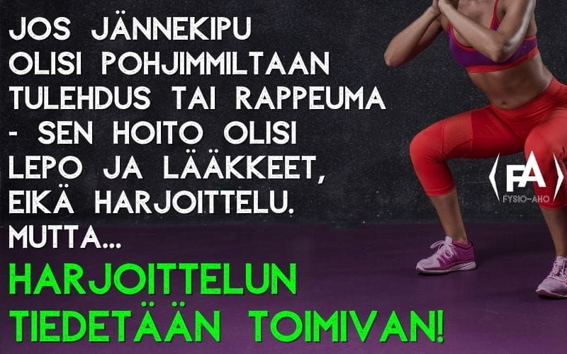 Jos jännekipu olisi pohjimmiltaan tulehdus tai rappeuma - sen hoito olisi lepo ja lääkkeet, eikä harjoittelu. Mutta... Harjoittelun tiedetään toimivan!
